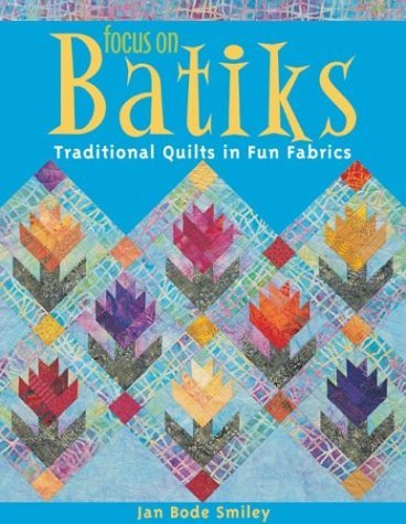 Focus on Batiks book cover